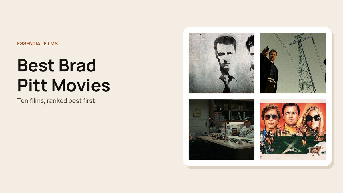 Best Brad Pitt Movies headline beside stills from Brad Pitt films