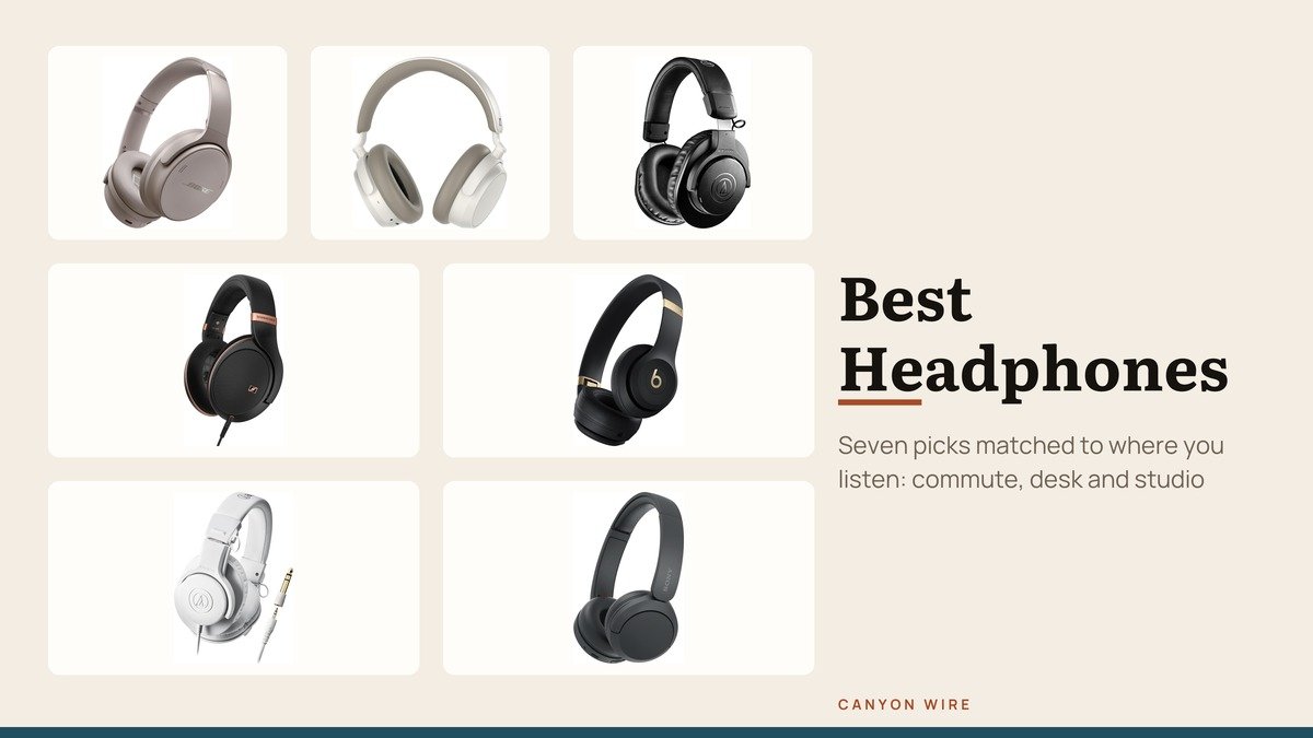 Best Headphones for Commute, Desk and Studio: 7 Picks