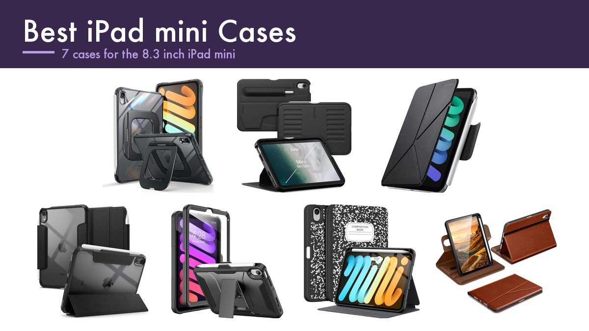 Best iPad mini Cases: 7 Compared on Stand Angles, Weight and Pencil Charging: the seven picks compared