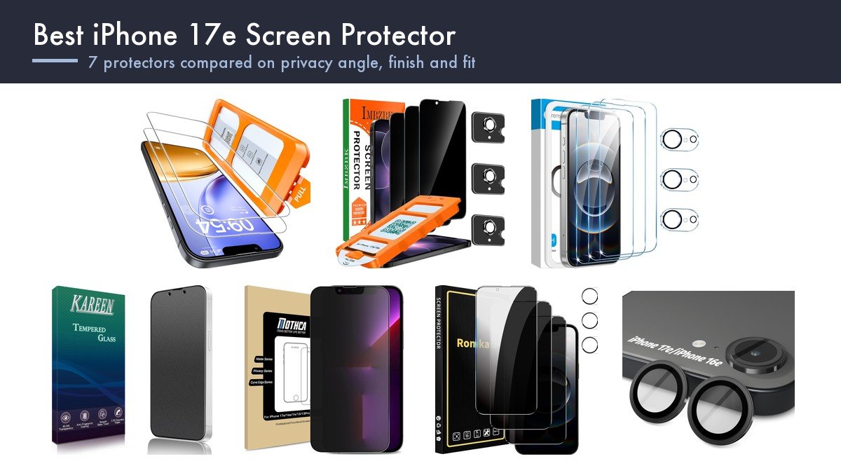 Best iPhone 17e Screen Protector: 7 Compared on Privacy Angle, Finish and Fit: the seven picks compared