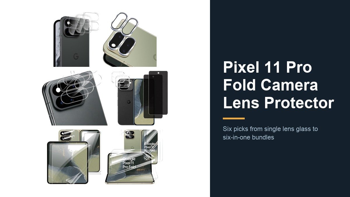 Pixel 11 Pro Fold Camera Lens Protectors: 6 Picks Compared