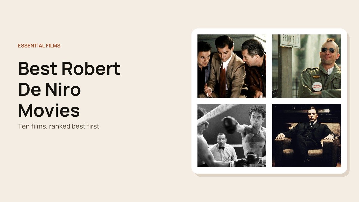 Best Robert De Niro Movies headline beside stills from Robert De Niro films