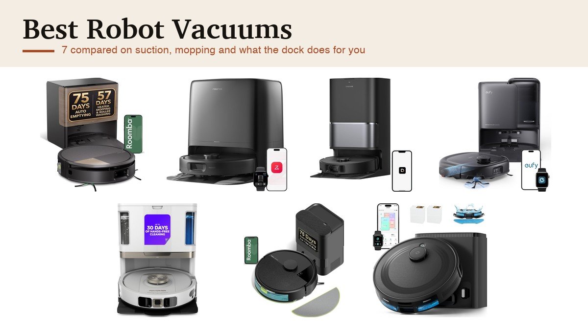 Best Robot Vacuums: 7 Compared on Suction, Mopping and Docks