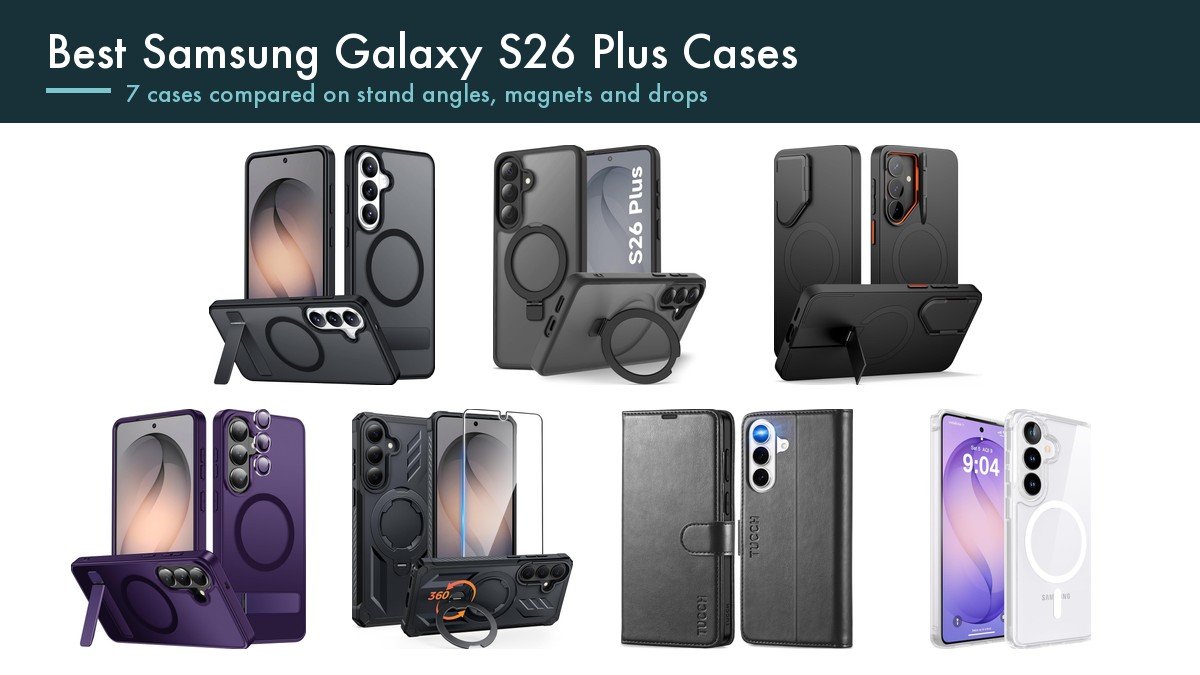 Best Samsung Galaxy S26 Plus Cases: 7 Compared on Stand Angles and Magnets