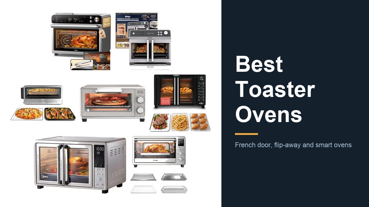 Best Toaster Ovens: French Door, Air Fry and Smart