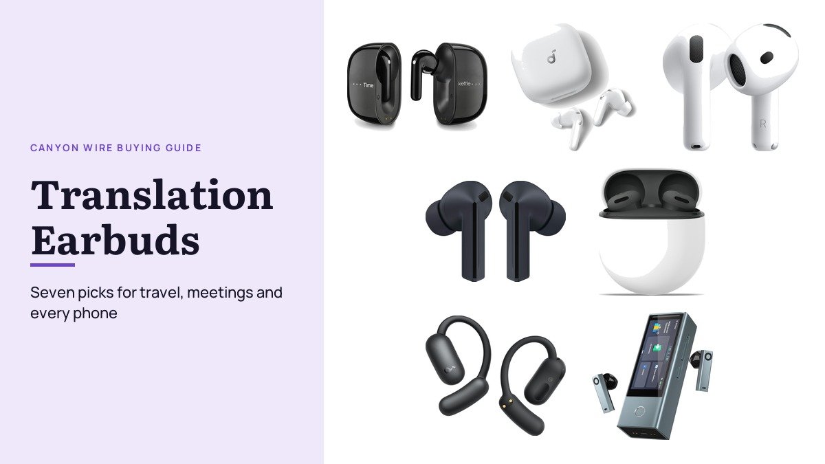 Best Translation Earbuds: 7 for Travel, Meetings and Phones