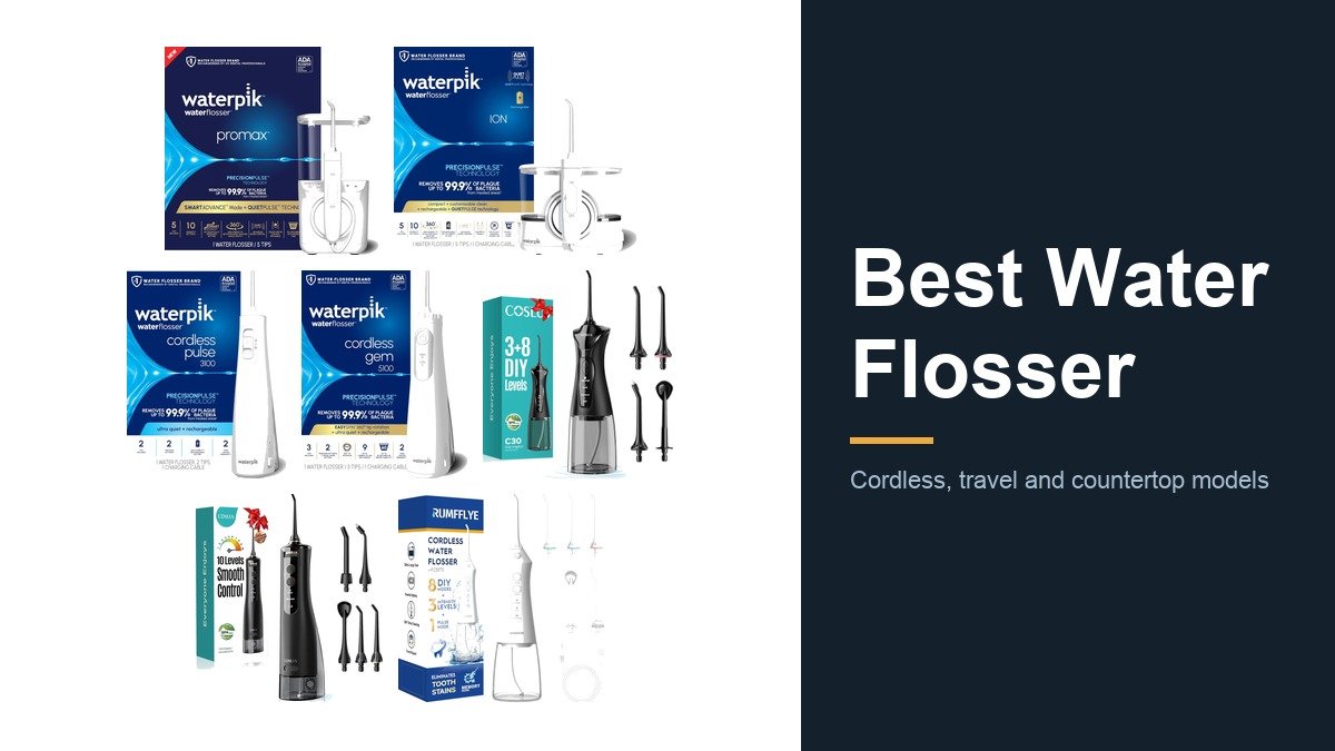 Best Water Flosser: Cordless, Travel and Countertop