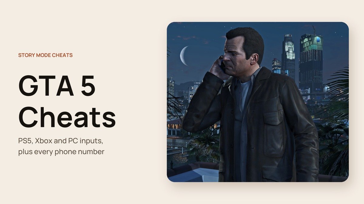 GTA 5 Cheats for PS5, Xbox and PC, Plus Every Phone Number